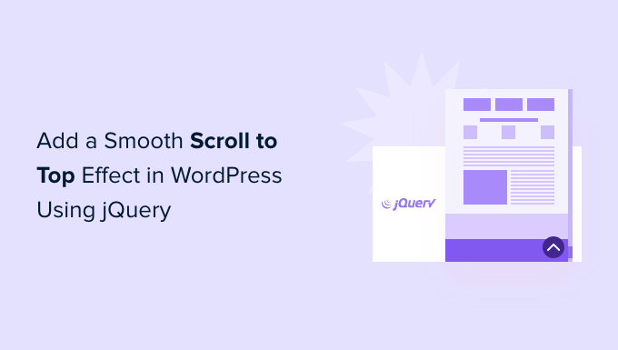 How to Add a Smooth Scroll to Top Effect in WordPress Using jQuery_68402b319e464.png