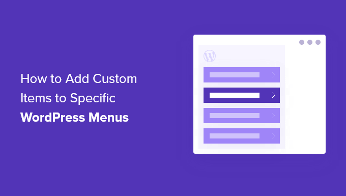 How to Add Custom Items to Specific WordPress Menus_68402b3ebcdd3.png