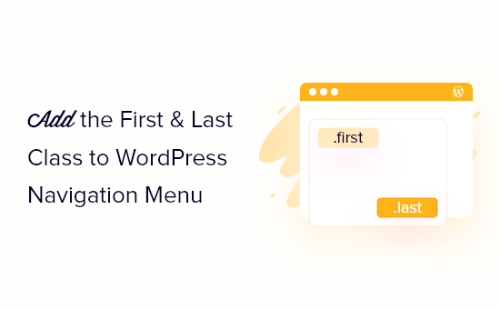 How to Add the First and Last CSS Class to WordPress Menu Items_68402b5076912.png