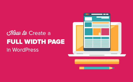 How to Create a Full Width Page in WordPress (Beginner’s Guide)_68402b5f5c09d.png
