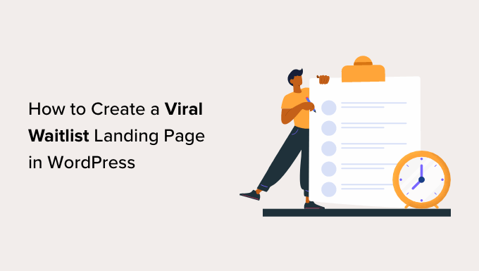 How to Create a Viral Waitlist Landing Page in WordPress How to Create a Viral Waitlist Landing Page in WordPress_68402975c19cf.png