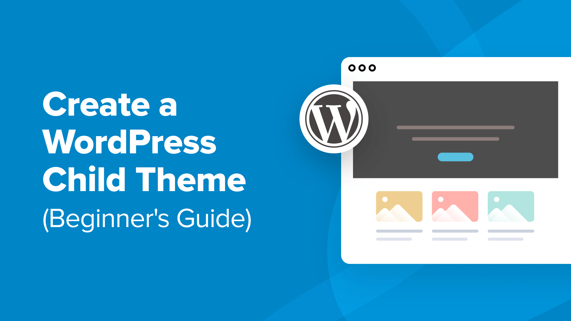 How to Create a WordPress Child Theme (Beginner’s Guide)_68402bf621b32.png