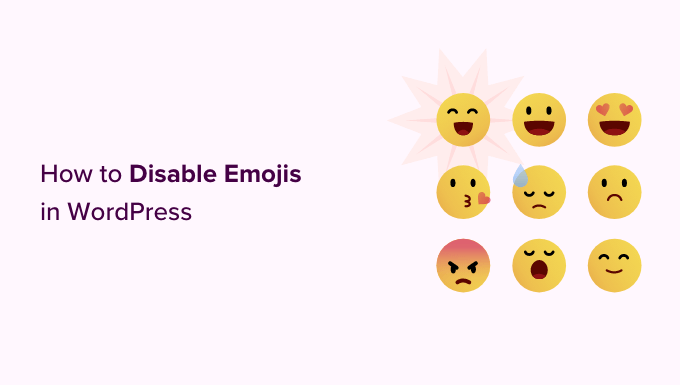 How to Disable Emojis in WordPress (Step by Step) How to Disable Emojis in WordPress (Step by Step)_684029f364793.png