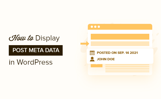 How to Display Blog Post Meta Data in Your WordPress Themes How to Display Blog Post Meta Data in Your WordPress Themes_68402c66a558e.png