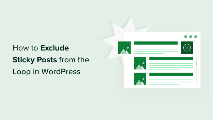 How to Exclude Sticky Posts from the Loop in WordPress How to Exclude Sticky Posts from the Loop in WordPress_68402c2cc4e43.png