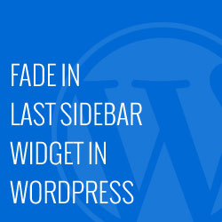 How to Fade In the Last Sidebar Widget in WordPress using jQuery_68402c06e671a.jpeg
