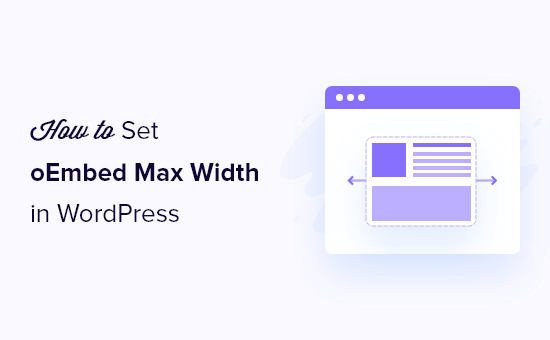 How to Set oEmbed Max Width in WordPress (4 Easy Methods)_68402b5442a9c.png