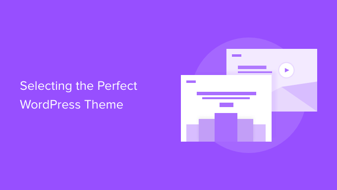Selecting the Perfect WordPress Theme – 9 Things to Consider_68402bd7e9c66.png